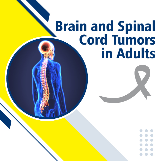 Brain and Spinal Cord Tumors in Adults